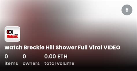 breckie hill in the shower|Breckie Hill Shower Video: A Colorful and Engaging Performance。